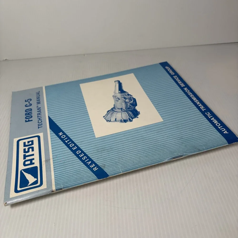 ATSG Ford C-5 Techtran Automatic Transmission Service Manual Revised Edition